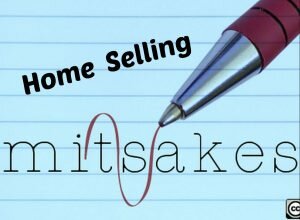 Home Seller Mistakes